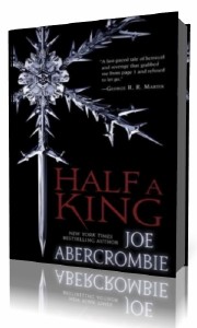 Joe  Abercrombie  -  Half a King  Аудиокнига