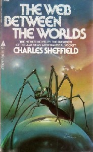 Charles  Sheffield  -  The Web Between the Worlds  Аудиокнига