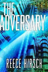 Reece  Hirsch  -  The Adversary  Аудиокнига