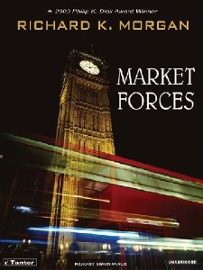 Richard  Morgan  -  Market Forces  (Аудиокнига)